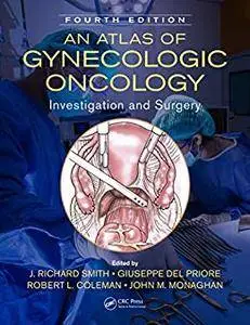 An Atlas of Gynecologic Oncology: Investigation and Surgery, 4th Edition