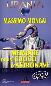 Massimo Mongai - Memorie di un cuoco d'astronave
