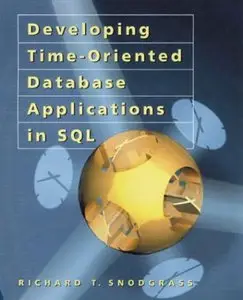 Developing Time-Oriented Database Applications in SQL (Repost)