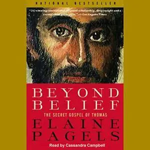 Beyond Belief: The Secret Gospel of Thomas [Audiobook]