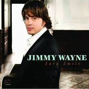 Jimmy Wayne - Sara Smile (2009)
