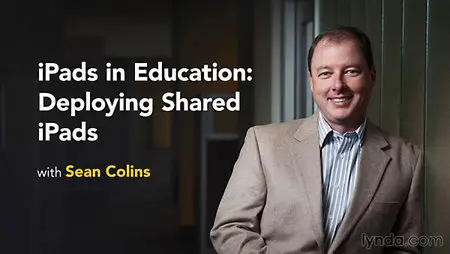 Lynda - iPads in Education: Deploying Shared iPads