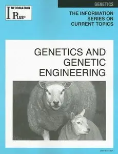 Genetics and Genetic Engineering  by Barbara Wexle