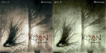 Koan - Serenity, Side A & B (2017)