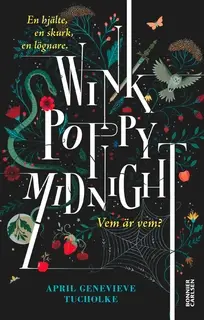 «Wink, Poppy, Midnight» by April Genevieve Tucholke