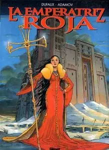 La Emperatriz Roja - Dufaux / Adamov (4 tomos)