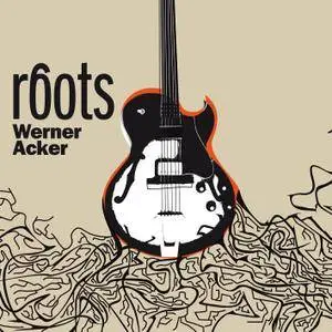 Werner Acker - Roots (2016) [Official Digital Download]