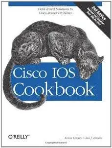 Cisco IOS Cookbook (Cookbooks (O'Reilly)) by Ian Brown [Repost]