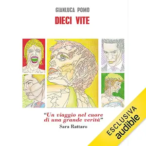 «Dieci vite» by Gianluca Pomo