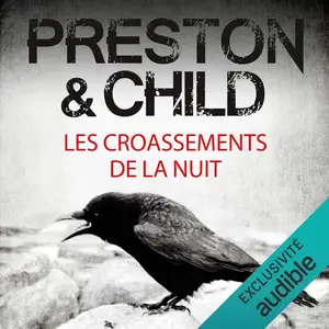 Douglas Preston, Lincoln Child, "Les croassements de la nuit"
