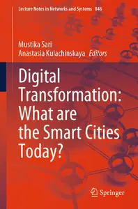 Digital Transformation: What are the Smart Cities Today? (Lecture Notes in Networks and Systems)