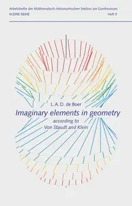 Imaginary elements in geometry: according to Von Staudt and Klein