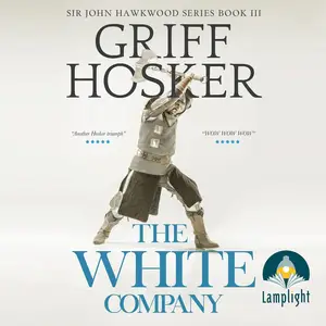 The White Company: Sir John Hawkwood