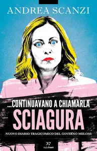 Andrea Scanzi - ...Continuavano a chiamarla sciagura