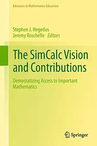 The SimCalc Vision and Contributions: Democratizing Access to Important Mathematics