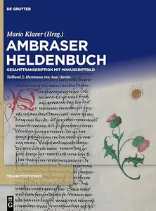 Ambraser Heldenbuch: Gesamttranskription mit Manuskriptbild. Teilband 2. Hartmann von Aue: "Iwein"