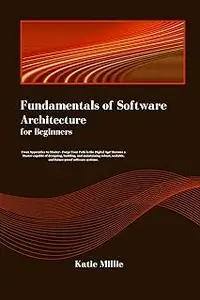 Fundamentals of Software Architecture for Beginners