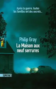 Philip Gray, "La maison aux neuf serrures"