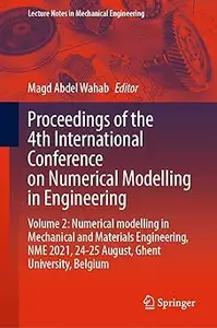 Proceedings of the 4th International Conference on Numerical Modelling in Engineering: Volume 2: Numerical modelling in