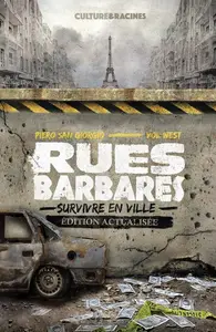 Piero San Giorgio, Vol West, "Rues barbares : Survivre en ville"