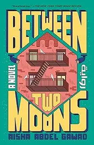 Between Two Moons: A Novel