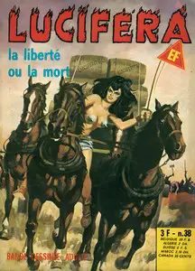 Lucifera - Tome 38 - La Liberté Ou La Mort