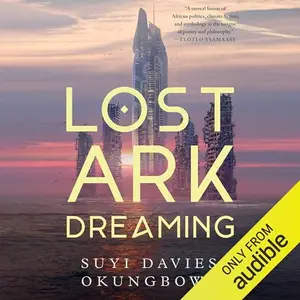 Lost Ark Dreaming [Audiobook]