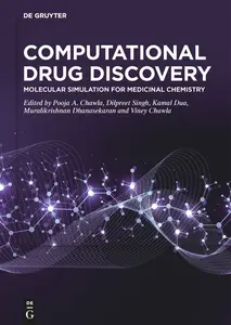 Computational Drug Discovery: Molecular Simulation for Medicinal Chemistry, Volume 1