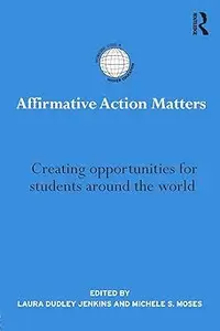 Affirmative Action Matters