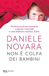 Non è colpa dei bambini - Daniele Novara (Repost)