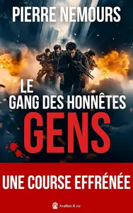 Pierre Nemours, "Le gang des honnêtes gens"