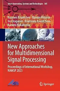 New Approaches for Multidimensional Signal Processing: Proceedings of International Workshop, NAMSP 2023