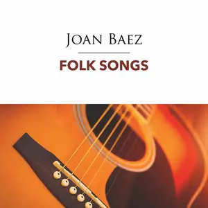 Joan Baez - Folk Songs (2015)