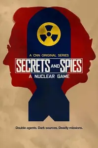 CNN - Secrets and Spies: A Nuclear Game (2023)