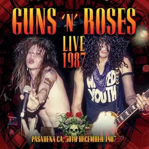 Guns N' Roses - Live 1987 - Pasadena, California, 30th December (2024)