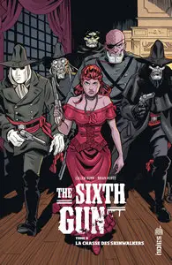 The sixth Gun - Tome 6 - La Chasse des Skinwalkers