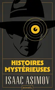 Isaac Asimov, "Histoires mystérieuses"