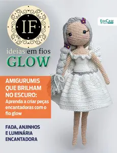 Ideias Em Fios Glow - Novembro 2024