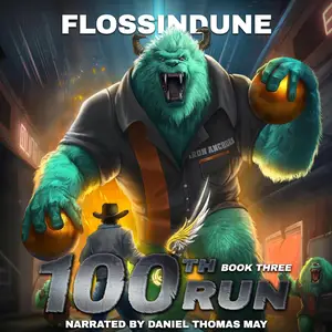 100th Run, Book Three: A Regressor's LitRPG Adventure