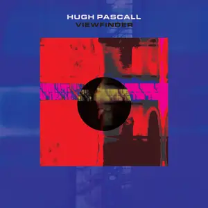 Hugh Pascall - Viewfinder (2025) [Official Digital Download 24/96]
