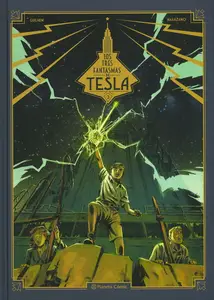 Los tres fantasmas de Tesla Tomo 3 (de 3)