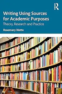 Writing Using Sources for Academic Purposes