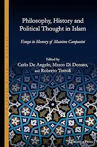 Philosophy, History and Political Thought in Islam: Essays in Memory of Massimo Campanini