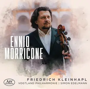 Friedrich Kleinhapl, Vogtland Philharmonie & Simon Edelmann - Ennio Morricone for Cello and Orchestra (2026) [24/96]