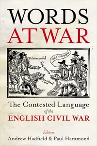 Words at War: The Contested Language of the English Civil War