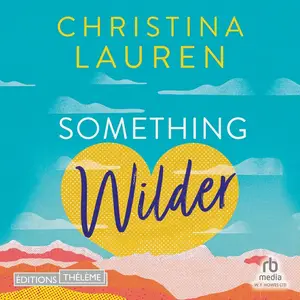 Christina Lauren, "Something wilder"