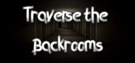 Traverse the Backrooms (2024)