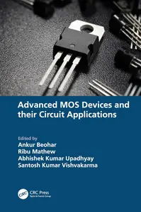 Advanced MOS Devices and their Circuit Applications