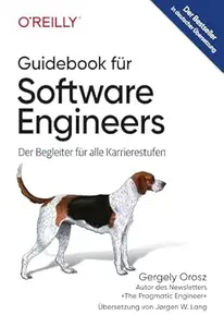 Guidebook für Software Engineers: Der Begleiter für alle Karrierestufen