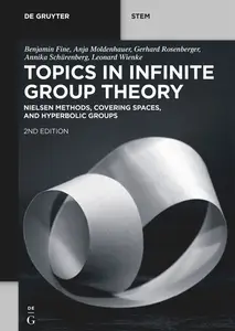 Topics in Infinite Group Theory: Nielsen Methods, Covering Spaces, and Hyperbolic Groups, 2nd Edition